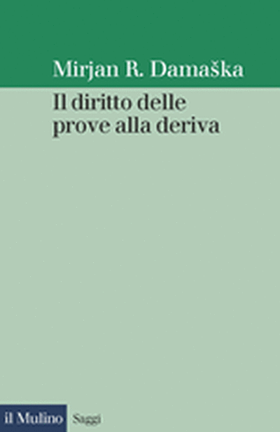 Cover Il diritto delle prove alla deriva