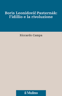 copertina Boris Leonidovic Pasternak: l'idillio e la rivoluzione