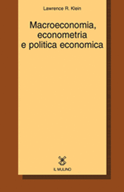 copertina Macroeconomia, econometria e politica economica