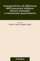 Competitività ed efficienza dell'economia italiana: fattori sistemici e valutazioni quantitative