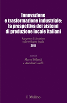 Innovazione e trasformazione industriale: la prospettiva dei sistemi di produzione locale italiani
