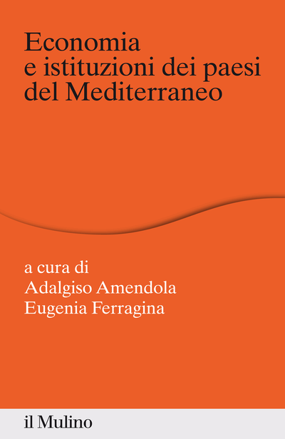 Cover Economia e istituzioni dei paesi del Mediterraneo