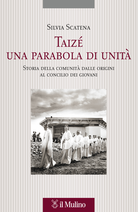 Taizé, una parabola di unità