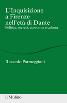 L'inquisizione a Firenze nell'età di Dante