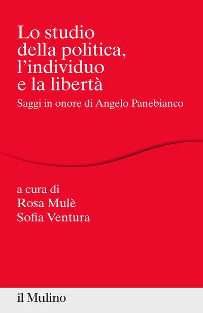 Cover Lo studio della politica, l'individuo e la libertà