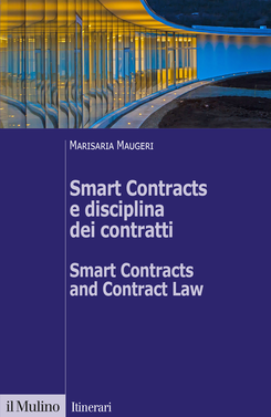 copertina Smart Contracts e disciplina dei contratti - Smart Contracts and Contract Law