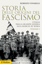 Storia delle origini del fascismo. I