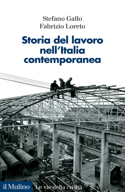 Cover Storia del lavoro nell'Italia contemporanea
